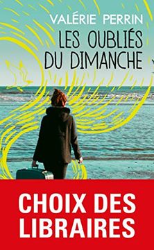 portada Les Oubliés du Dimanche: Prix Choix des Libraires Littérature 2018 (en Francés)