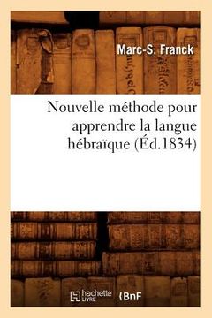 portada Nouvelle Méthode Pour Apprendre La Langue Hébraïque (Éd.1834) (en Francés)