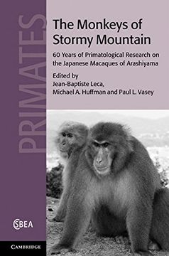 portada The Monkeys of Stormy Mountain: 60 Years of Primatological Research on the Japanese Macaques of Arashiyama (Cambridge Studies in Biological and Evolutionary Anthropology) (in English)