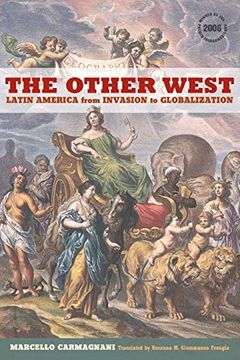 portada The Other West: Latin America From Invasion to Globalization (California World History Library) (in English)