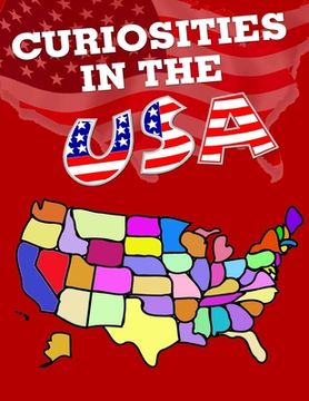 portada Curiosities in the USA: All States have something curious (en Inglés)