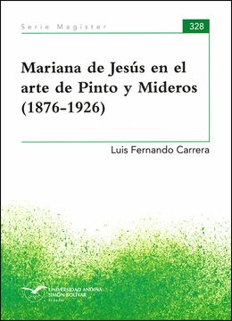 portada Mariana de Jesús en el arte de Pinto y Mideros (1876-1926)