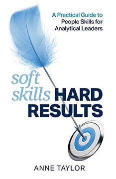 portada Soft Skills Hard Results: A Practical Guide to People Skills for Analytical Leaders 