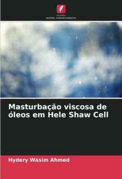 portada Masturbação Viscosa de Óleos em Hele Shaw Cell