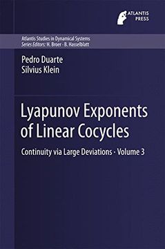 portada Lyapunov Exponents of Linear Cocycles: Continuity via Large Deviations (Atlantis Studies in Dynamical Systems)