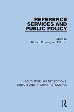 portada Reference Services and Public Policy (Routledge Library Editions: Library and Information Science) (en Inglés)