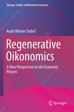 portada Regenerative Oikonomics: A New Perspective on the Economic Process (en Inglés)