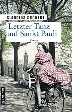 portada Letzter Tanz auf Sankt Pauli: Roman (Kommissar Hannes Krell) (Zeitgeschichtliche Kriminalromane im Gmeiner-Verlag) (en Alemán)