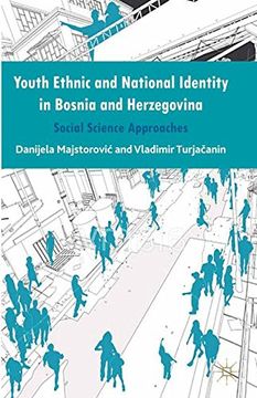 portada Youth Ethnic and National Identity in Bosnia and Herzegovina: Social Science Approaches