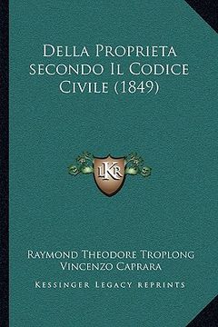 portada Della Proprieta secondo Il Codice Civile (1849) (en Italiano)