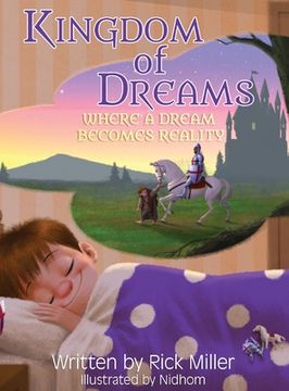 portada Kingdom of Dreams: Where a Dream Becomes Reality (en Inglés)