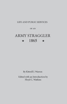 portada life and public services of an army straggler, 1865 (in English)