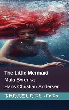 portada The Little Mermaid / Mala Syrenka: Tranzlaty English / Polsku (in Polaco)
