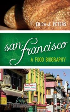 portada San Francisco: A Food Biography (en Inglés)