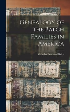portada Genealogy of the Balch Families in America (en Inglés)