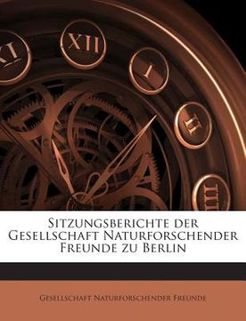 portada Sitzungsberichte Der Gesellschaft Naturforschender Freunde Zu Berlin (in German)