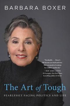 portada The art of Tough: Fearlessly Facing Politics and Life (en Inglés)