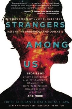 portada Strangers Among Us: Tales of the Underdogs and Outcasts (Laksa Anthology Series: Speculative Fiction) (en Inglés)