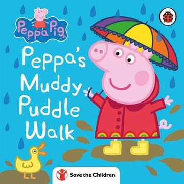 portada Peppa Pig: Peppa’S Muddy Puddle Walk (Save the Children) 