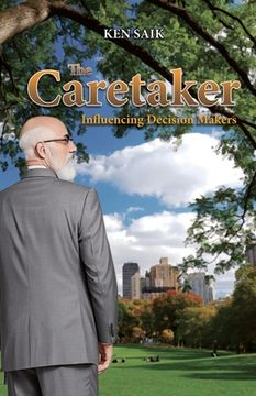 portada The Caretaker: Influencing Decision Makers (en Inglés)