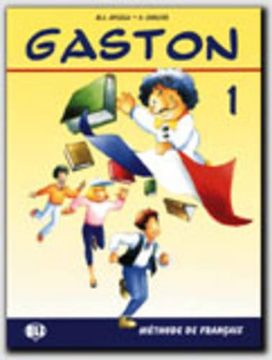 portada Gaston. Per la Scuola Elementare: Gaston 1. Livre de L'élève (Eli Livres) (en Italiano)