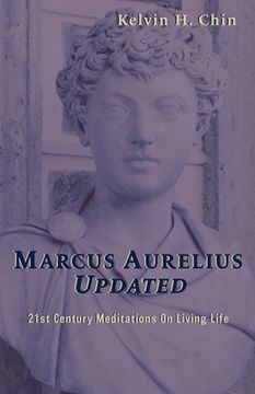 portada Marcus Aurelius Updated: 21st Century Meditations On Living Life (in English)