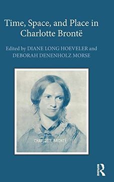portada Time, Space, and Place in Charlotte Brontë (en Inglés)