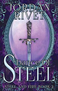 portada Dance of Steel: 3 (Steel and Fire) (en Inglés)