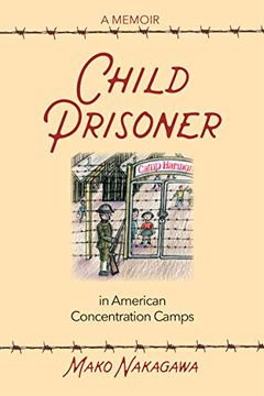 portada Child Prisoner in American Concentration Camps (en Inglés)