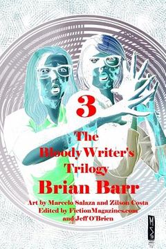portada The Bloody Writer's Trilogy: Fanfic (or FF), Show and Tell, Cedric's Hipster Fan (en Inglés)