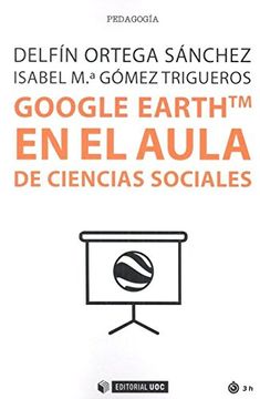 portada Google Earth tm en el Aula de Ciencias Sociales (Manuales) (in Spanish)