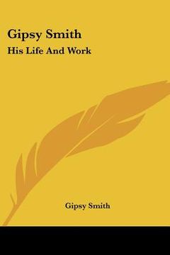 portada gipsy smith: his life and work (en Inglés)