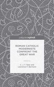 portada Roman Catholic Modernists Confront the Great War (in English)