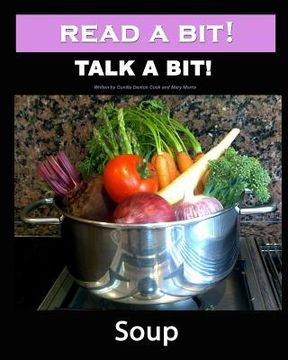 portada Read a Bit! Talk a Bit!: Soup (en Inglés)