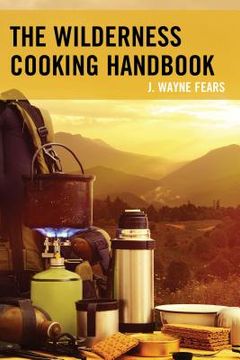 portada The Wilderness Cooking Handbook (en Inglés)