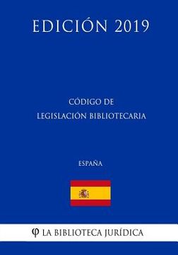 portada Código de Legislación Bibliotecaria (España) (Edición 2019)