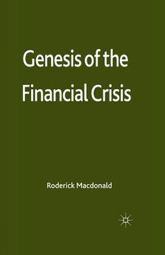 portada Genesis of the Financial Crisis (en Inglés)