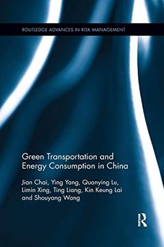 portada Green Transportation and Energy Consumption in China (Routledge Advances in Risk Management) (in English)