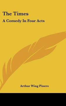 portada the times: a comedy in four acts (in English)
