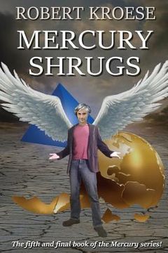 portada Mercury Shrugs (en Inglés)