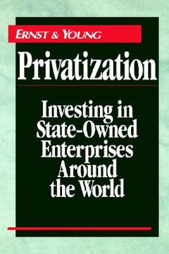 portada privatization: investing in state-owned enterprises around the world (in English)