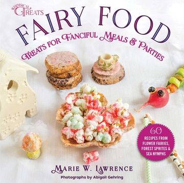 portada Fairy Food: Treats for Fanciful Meals & Parties (en Inglés)