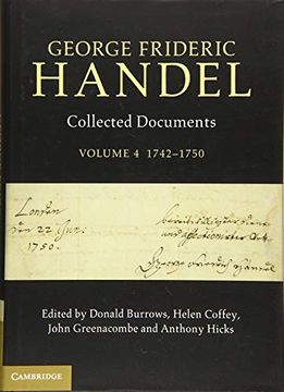 portada George Frideric Handel: Volume 4, 1742-1750: Collected Documents (en Inglés)