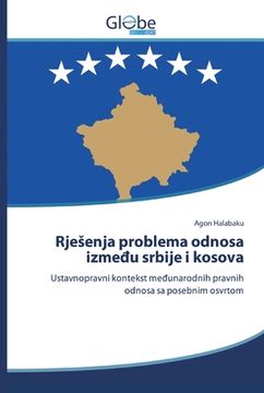 portada Rjesenja problema odnosa između srbije i kosova (en Inglés)