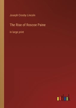 portada The Rise of Roscoe Paine: in large print (in English)