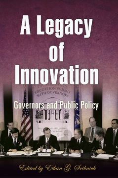 portada A Legacy of Innovation: Governors and Public Policy 