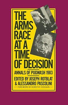 portada The Arms Race at a Time of Decision: Annals of Pugwash 1983 (en Inglés)