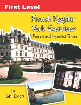 portada First Level French Regular Verb Exercises: Present and Past Tenses (en Inglés)