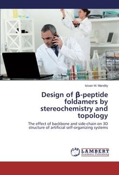 portada Design of -peptide foldamers by stereochemistry and topology