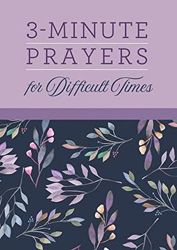 portada 3-Minute Prayers for Difficult Times (en Inglés)
